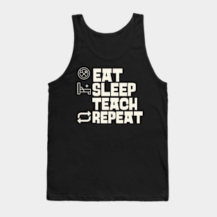 Eat Sleep Teach Repeat Tank Top